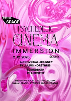 Signal Space x Psychedelic Cinema: IMMERSION