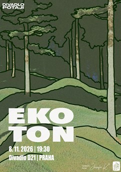 EKOTON | pražská premiéra