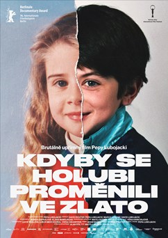 KINO - Kdyby se holubi proměnili ve zlato