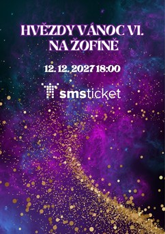 Vánoční galakoncer HVĚZDY VÁNOC VI. NA ŽOFÍNĚ