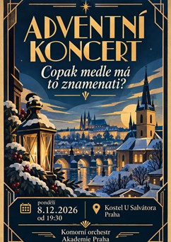 Adventní koncert - Copak medle má to znamenati?