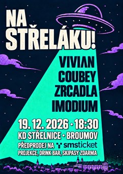 Na Střeláku! Vivian, Imodium, Coubey, Zrcadla