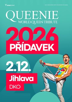 QUEENIE - Přídavek 2026 | Jihlava