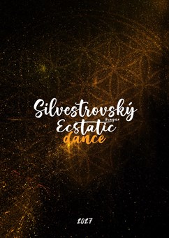 Silvestrovský Ecstatic dance Prague 2027