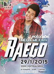 RAEGO @SONO CENTRUM BRNO