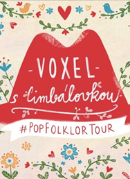 #PopFolklorTour: Voxel s Cimbálovkou 