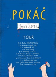 Pokáč: Úplně Levej Tour