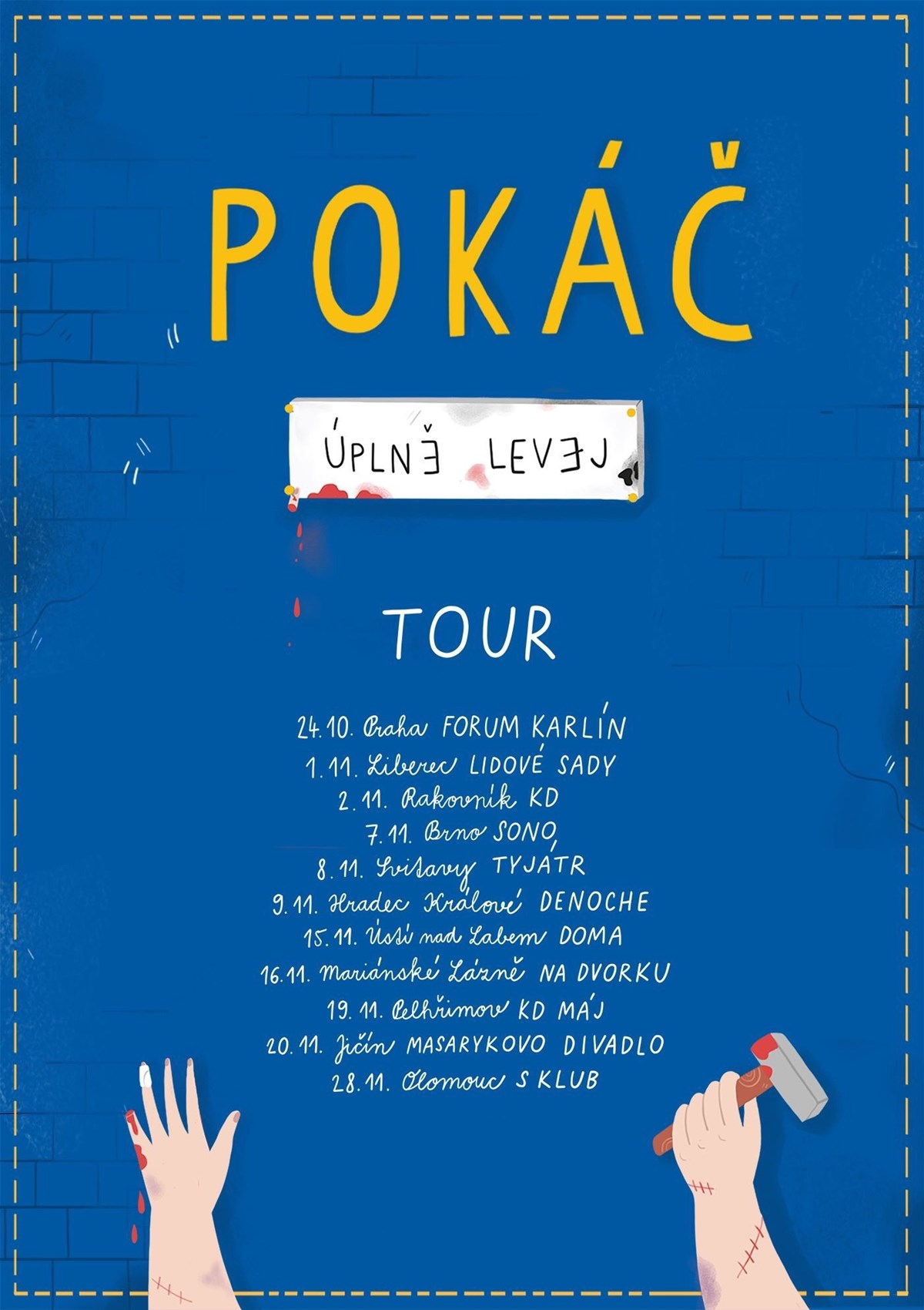 Pokáč: Úplně Levej Tour - vstupenky | smsticket