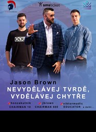 Jason Brown - Nevydělávej tvrdě, vydělávej chytře