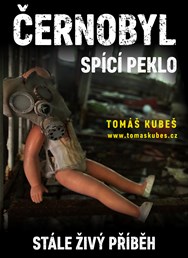 Černobyl – spící peklo