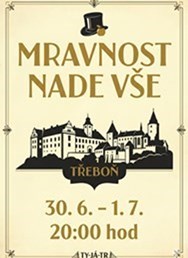 Mravnost nade vše - Státní zámek Třeboň