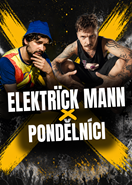 Elektrïck Mann + Pondělníci