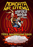 Morčata na útěku, Vráťa Hošek na Špilberku | T.N.Tour
