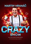 Martin Hranáč - CRAZY SHOW - Jaro TOUR 2027