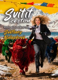 Svítit cestou - Motivační stand-up Světlany Nálepkové
