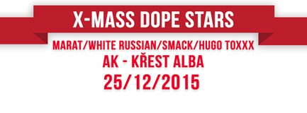 X-MASS DOPE STARS - křest alba AK - Bída & Bolest