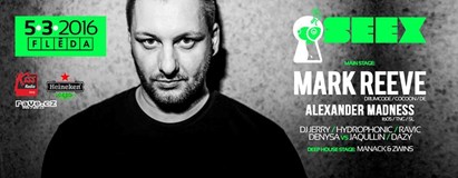 O´Seex w/ Mark Reeve & Alexander Madness