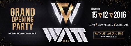  WATT Club - Grand Opening Party