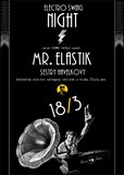 Electro Swing Night - Mr. Elastik & Sestry Havelkovy