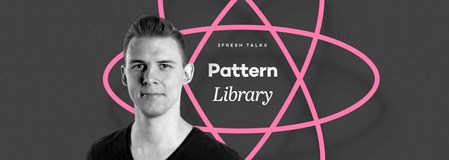 2F Talks: Jak vytvořit pattern library v Reactu