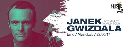 Janek Gwizdala Last Minute World Tour 2017 Brno