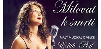 Edith Piaf – Milovat k smrti