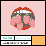 SmartTalk: Jak se jazyky učí polygloti