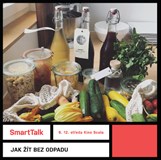 SmartTalk: Jak žít bez odpadu