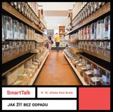 SmartTalk: Jak žít bez odpadu