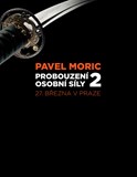 Pavel Moric: Probouzení osobní síly 2