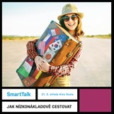 SmartTalk: Jak nízkonákladově cestovat