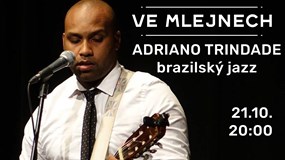 Adriano Trindade - Brazilský jazz Ve Mlejnech