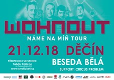 Wohnout - Máme na míň TOUR 