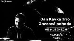 Jan Kavka Trio - Jazzová pohoda Ve Mlejnech