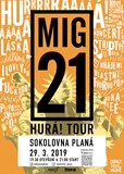 MIG 21 - Hurá! Tour