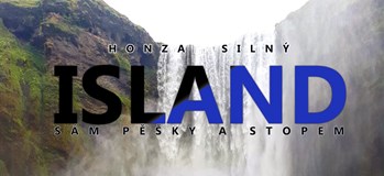 Honza Silný - Island sám pěšky a stopem