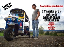 Tuktukem z Thajska až na Moravu s Tomíkem / Hradec Králové 