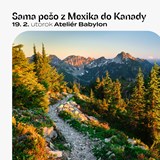 Sama pěšky z Mexika do Kanady