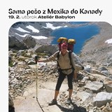 Sama pěšky z Mexika do Kanady