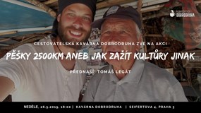 Pěšky 2500km aneb jak zažít kultůry jinak (Tomáš Legát)