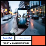 SmartTalk: Trendy v online marketingu