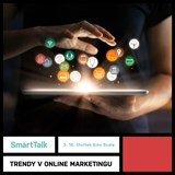 SmartTalk: Trendy v online marketingu