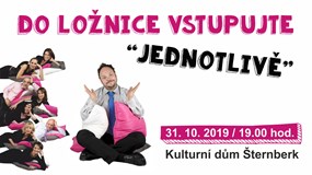 Do ložnice vstupujte jednotlivě