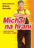 Michal na hraní - Michal Nesvadba