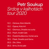 Petr Soukup - Srdce v kalhotách tour 2020