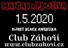 Maniak & Protiva show + DJset Black Angelika v Club Záhoří