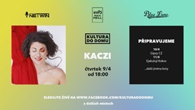 Kultura do domu: KACZI | Live z M13