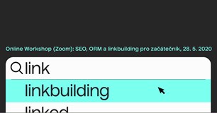 Workshop: SEO, ORM a linkbuilding pro začátečníky