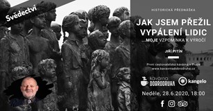 Jak jsem přežil vypálení Lidic (Jiří Pitín, *1942, Lidice)