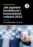 Webinář: Jak úspěšně kandidovat v komunálních volbách 2022